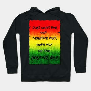 Positive day Hoodie